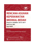 Rencana Asuhan Keperawatan Medikal-Bedah: diagnosis NANDA-I 2015-2017, intervensi NIC, hasil NOC