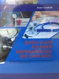 Buku Asuhan Keperawatan Ibu dan Bayi: Intervensi Keperwatan Experiental Learning Care (ELC) pada Ibu dan Bayi Preterm