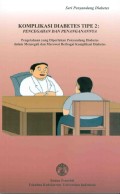 Komplikasi Diabetes Tipe 2 : Pencegahan dan Penanganannya