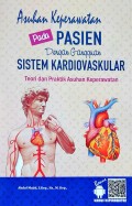 Asuhan Keperawatan pada Pasien dengan Gangguan Sistem Kardiovaskular