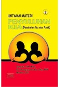 Untaian Materi Penyuluhan KIA (Kesehatan Ibu dan Anak)