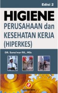 Higiene Perusahaan dan Kesehatan Kerja (Hiperkes)