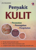 Penyakit Kulit : Perawatan, Pencegahan dan Pengobatan