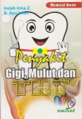 Penyakit Gigi, Mulut dan THT