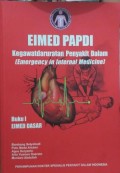 EIMED PAPDI Kegawatdarurat Penyakit Dalam (Emergency in Internal Medicine) Buku 1 EIMED Dasar