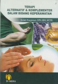 Terapi Alternatif dan Komplementer dalam Bidang Keperawatan