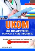 UKOM, Uji Kompetensi Perawat dan Ners Indonesia