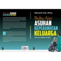 Buku Ajar Asuhan Keperawatan Keluarga : Teori dan Aplikasi Praktik