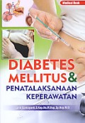 Diabetes Melitus dan Penatalaksanaan Keperawatan