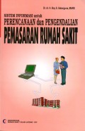 Sistem Informasi untuk Perencanaan dan Pengendalian Pemasaran Rumah Sakit