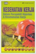 Kesehatan Kerja Dalam Perspektif Hiperkes & Keselamatan Kerja