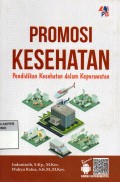 Promosi Kesehatan : Pendidikan Kesehatan dalam Keperawatan