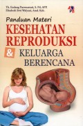 Panduan Materi Kesehatan Reproduksi dan Keluarga Berencana