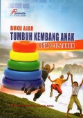Buku Ajar Tumbuh Kembang Anak Usia 0-12 Tahun