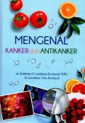 Mengenal Kanker dan Anti Kanker