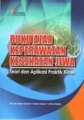 Buku Ajar Keperawatan Kesehatan Jiwa : Teori, Aplikasi Praktik Klinik